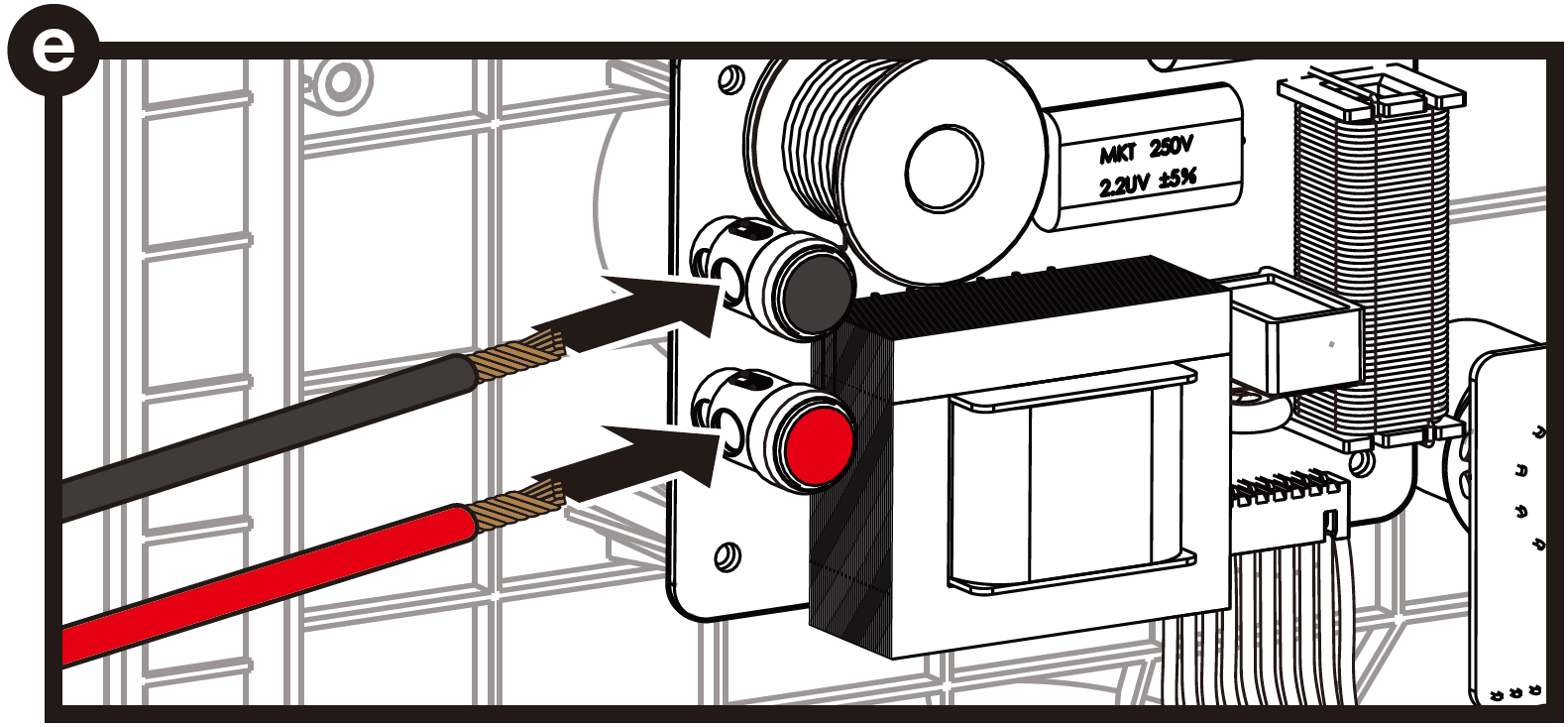 A technical line drawing labeled e in a black circle at the top-left corner, showing a close-up view of speaker wire installation:  Circuit Board Components: Displays a section of the speaker's internal crossover network mounted on a white backplate, showing a transformer block, copper wire inductors, and a capacitor labeled "MKT 250V 2.2uF ±5%".  Push Terminals & Wiring:  Black Wire (Negative): An arrow points from the exposed wire end toward the hole of the upper spring terminal with a black push button.  Red Wire (Positive): An arrow points from the exposed wire end toward the hole of the lower spring terminal with a red push button.