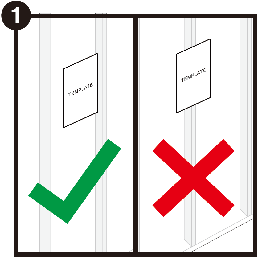 A technical illustration labeled with the number 1 in a black circle at the top-left corner demonstrates proper template positioning relative to wall framing:  Left Panel (Correct Placement): A rectangular cutout template labeled "TEMPLATE" is placed flat on drywall centered between two vertical wall studs, accompanied by a large green checkmark underneath.  Right Panel (Incorrect Placement): The template is placed directly over a wall stud, accompanied by a large red X underneath to indicate improper placement.