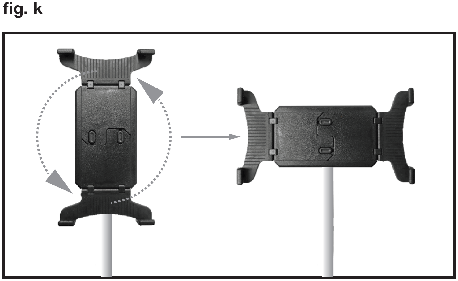 An instructional diagram labeled "fig. k" in the upper-left corner demonstrates switching the device cradle orientation between portrait and landscape modes:  Portrait View (Left): The black adjustable cradle is shown vertically aligned on the mounting stand shaft. Curved dashed arrows point counterclockwise around the body to indicate rotational movement.  Transition Arrow: A horizontal grey arrow in the center points from the left image to the right image.  Landscape View (Right): The cradle is shown rotated 90 degrees into a horizontal orientation, clamped onto the stand shaft for widescreen device viewing.